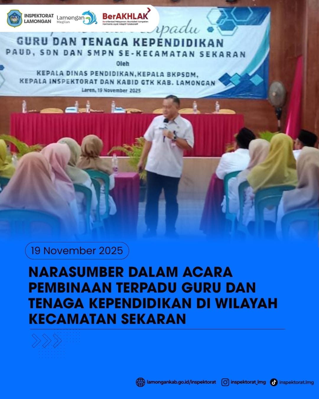 Foto: NARASUMBER DALAM ACARA PEMBINAAN TERPADU GURU DAN TENAGA KEPENDIDIKAN DI WILAYAH KECAMATAN SEKARAN