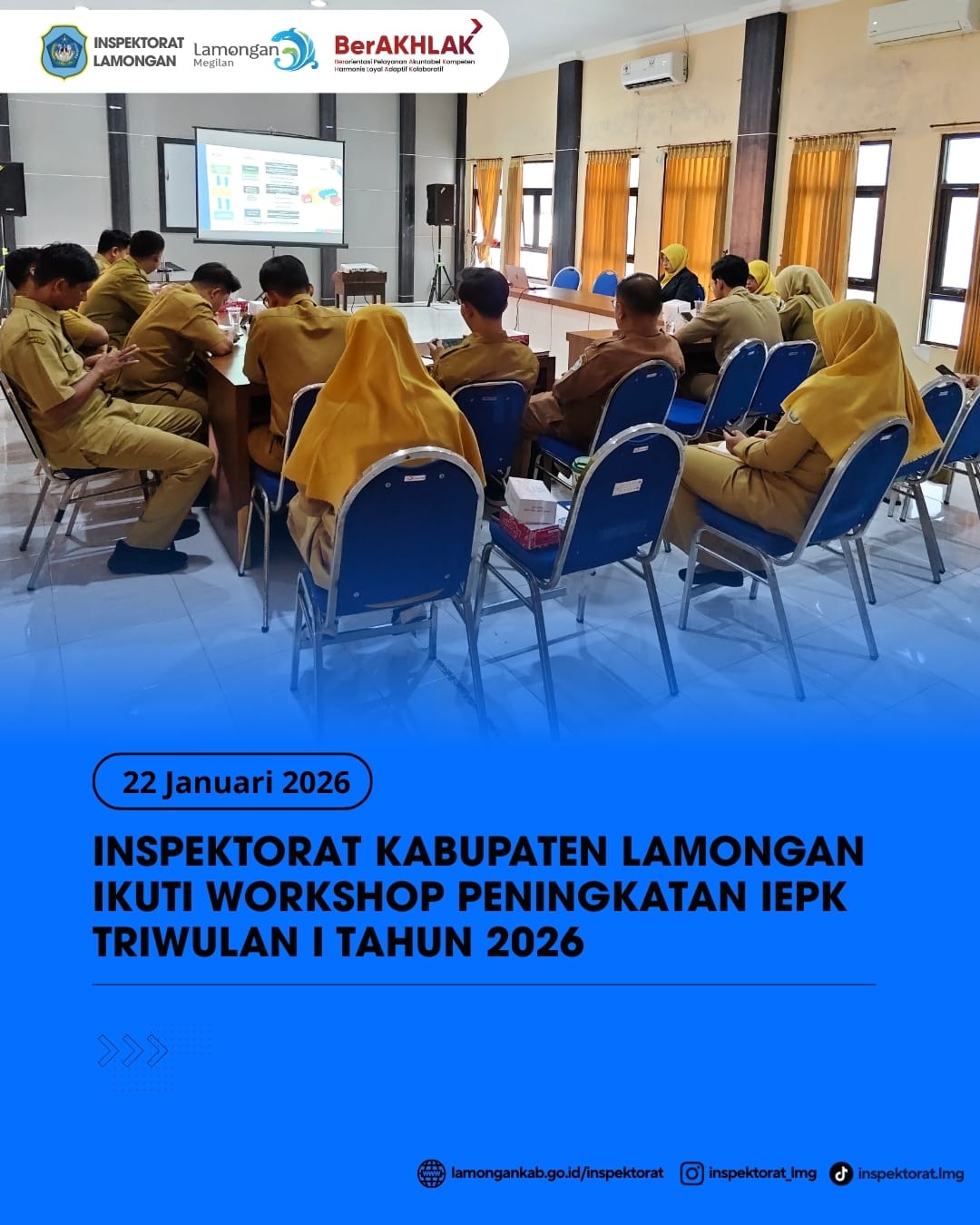 INSPEKTORAT KABUPATEN LAMONGAN IKUTI WORKSHOP PENINGKATAN IEPK TRIWULAN I TAHUN 2026