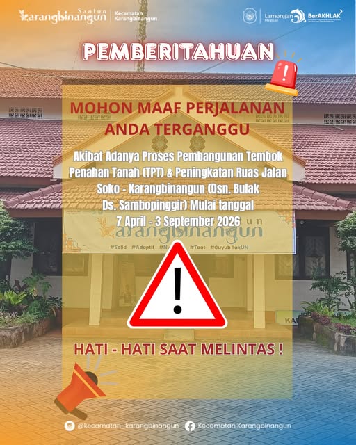 Foto: Mohon Maaf Kepada Pengguna Jalan Arah Soko Karangbinangun karena ada Perbaikan Jalan dan Tetap Berhati-hati saat Melintas