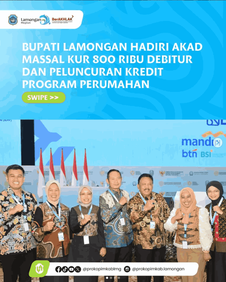 Foto: Bupati Lamongan Hadiri Akad Massal KUR 800 Ribu Debitur dan Peluncuran Kredit Program Perumahan