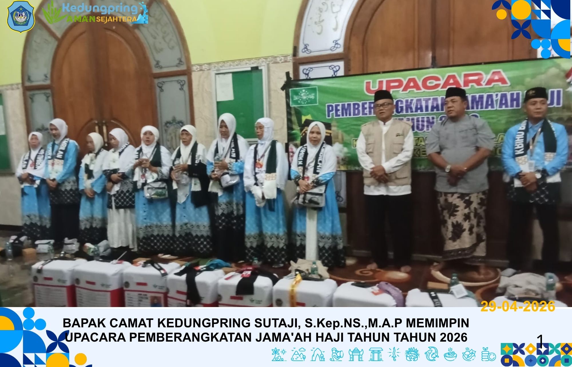 Foto: BAPAK CAMAT KEDUNGPRING SUTAJI, S.Kep.NS.,M.A.P MEMIMPIN UPACARA PEMBERANGKATAN JAMA'AH HAJI TAHUN TAHUN 2026