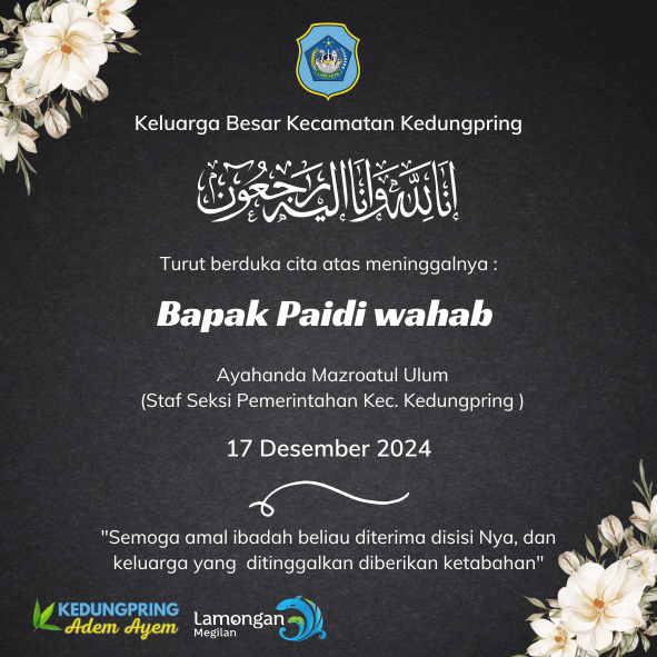Turut Berduka Cita atas Meninggalnya Ayahanda Mazroatul Ulum dari Keluarga Besar Kecamatan Kedungpring
