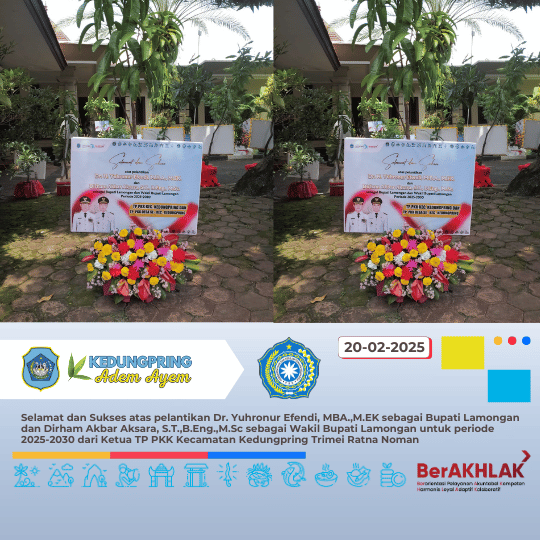 Selamat dan Sukses atas pelantikan Dr. Yuhronur Efendi, MBA.,M.EK sebagai Bupati Lamongan dan Dirham Akbar Aksara, S.T.,B.Eng.,M.Sc sebagai Wakil Bupati Lamongan untuk periode 2025-2030 Dari Ketua TP PKK Kecamatan Kedungpring