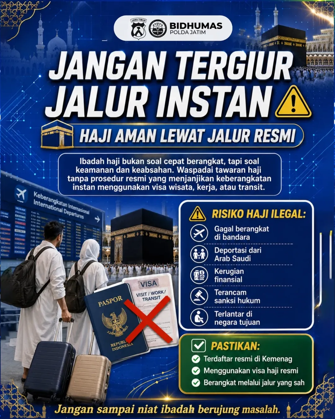 Foto: Jangan Tergiur Jalur Instan Haji Aman Jalur Resmi