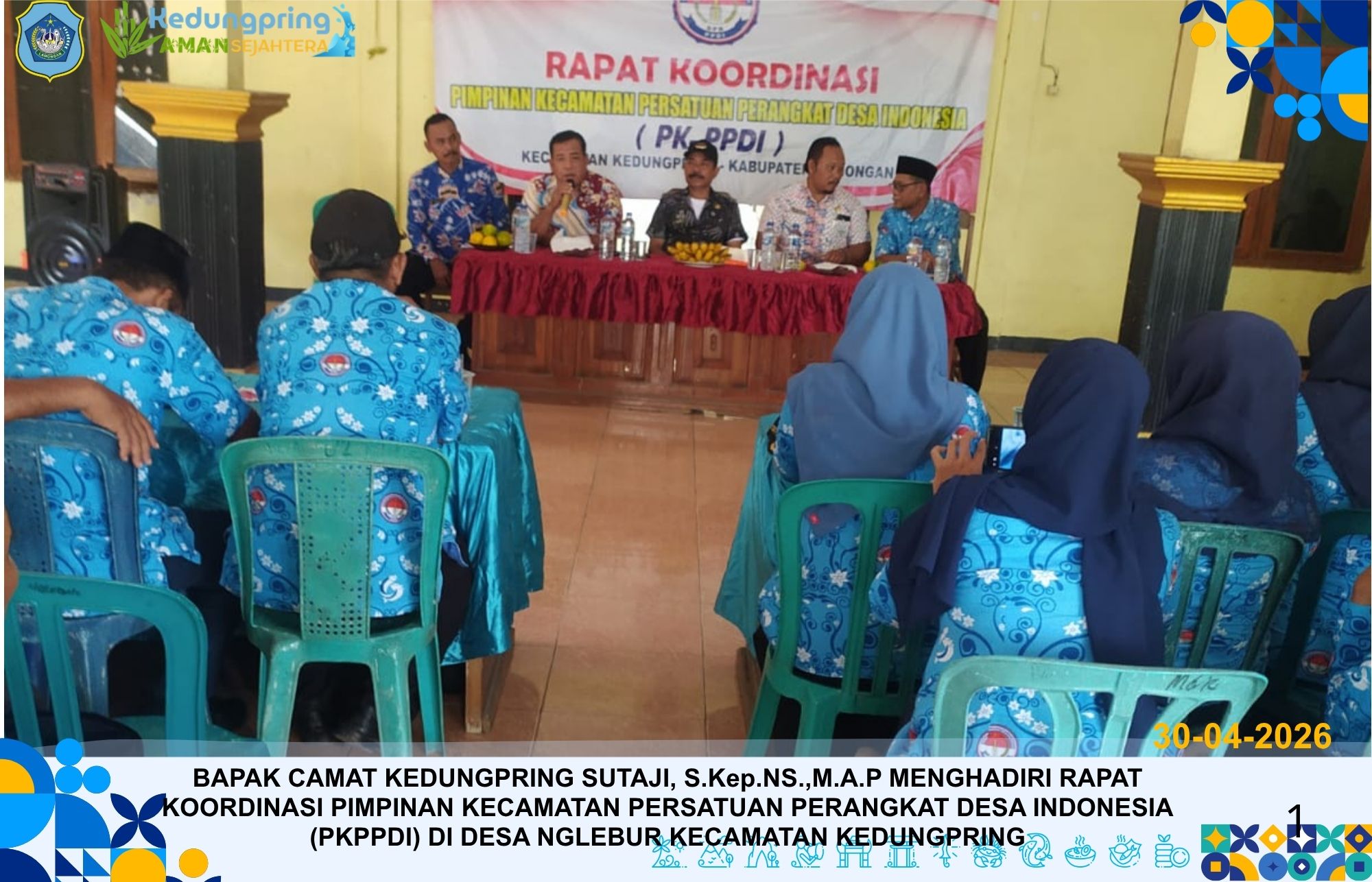 Foto: BAPAK CAMAT KEDUNGPRING SUTAJI, S.Kep.NS.,M.A.P MENGHADIRI RAPAT KOORDINASI PIMPINAN KECAMATAN PERSATUAN PERANGKAT DESA INDONESIA (PKPPDI) DI DESA NGLEBUR KECAMATAN KEDUNGPRING