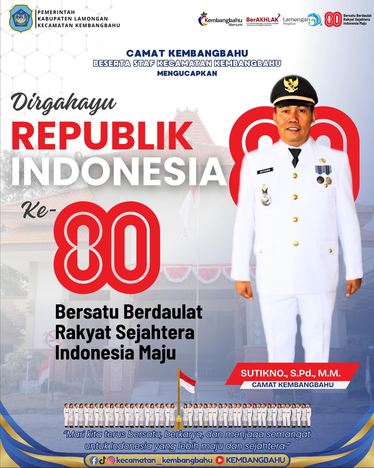 Foto: DIRGAHAYU REPUBLIK INDONESIA KE-80 "BERSATU BERDAULAT RAKYAT SEJAHTERA INDONESIA MAJU"
