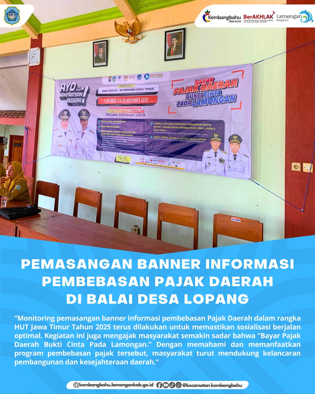 Foto: PEMASANGAN INFORMASI PEMBEBASAN PAJAK DAERAH TAHUN 2025 DI BALAI DESA LOPANG