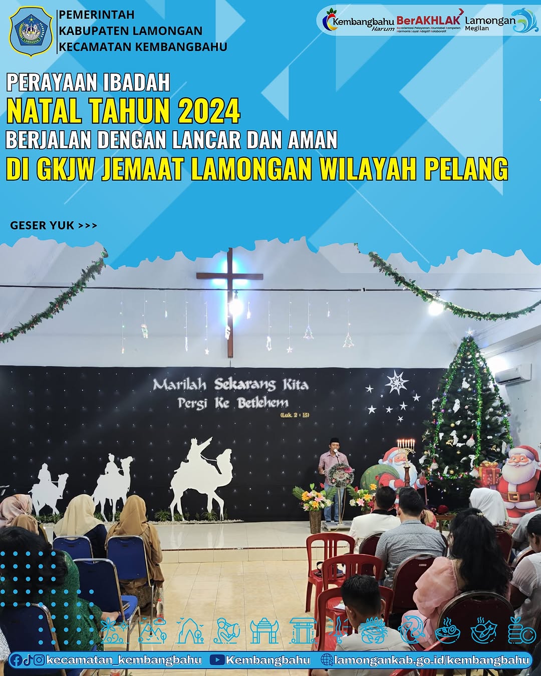 CAMAT KEMBANGBAHU DI WAKILI KASI PPM MENGIKUTI KEGIATAN PERAYAAN IBADAH NATAL DI GKJW JEMAAT LAMONGAN WILAYAH PELANG