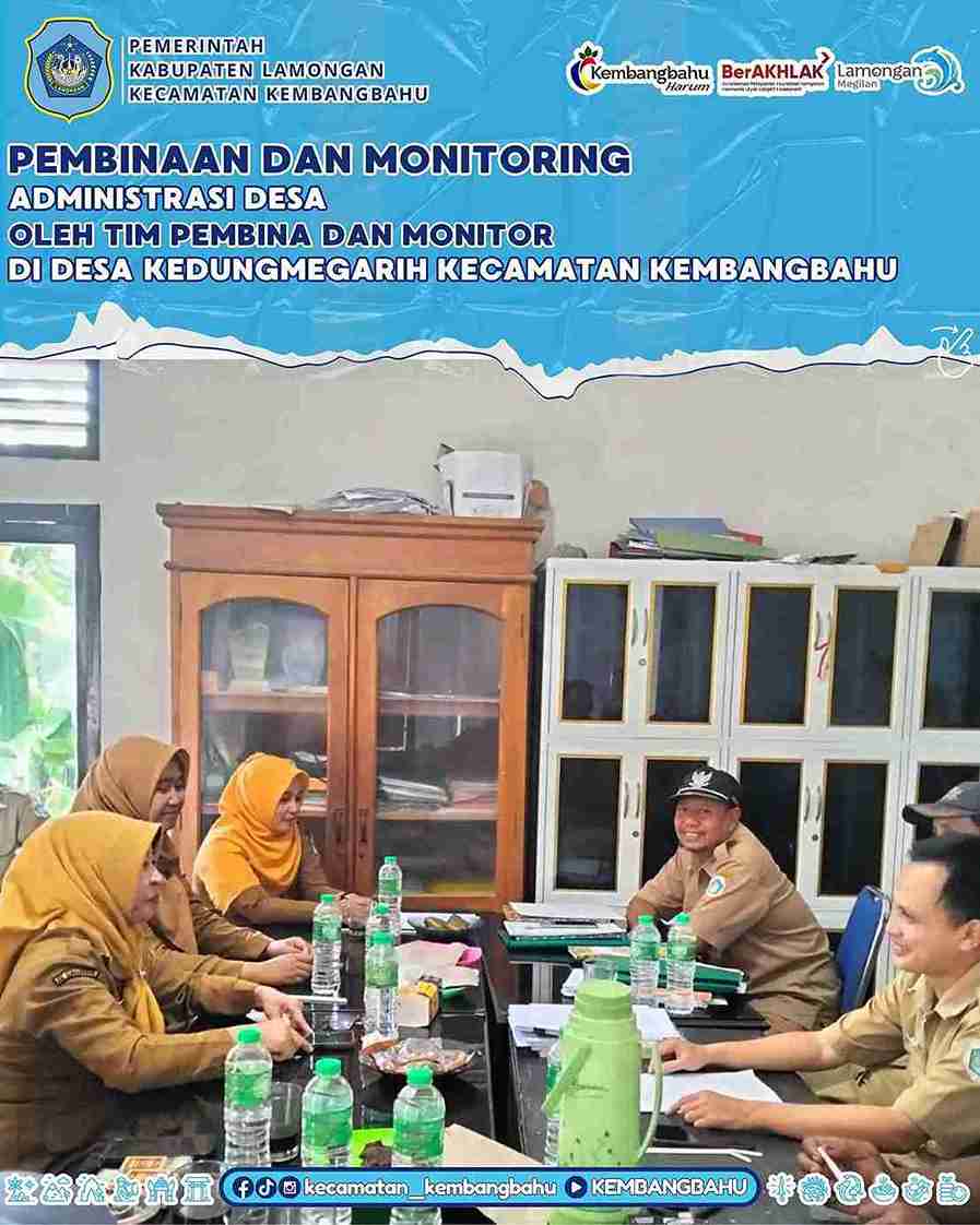 PEMBINAAN DAN MONITORING DI DESA KEDUNGMEGARIH