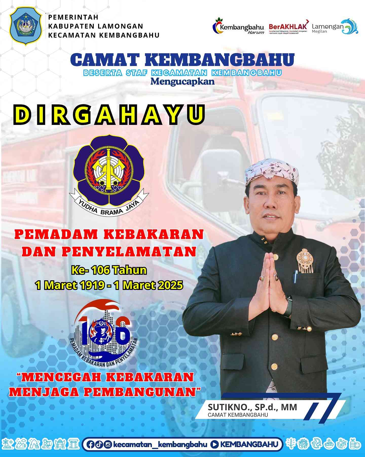DIRGAHAYU PEMADAM KEBAKARAN DAN PENYELAMATAN KE-106 TAHUN