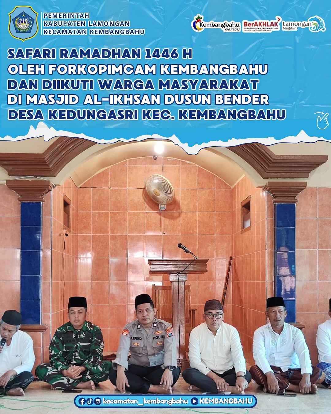 SAFARI RAMADHAN FORKOPIMCAM DI DUSUN BENDER DESA KEDUNGASRI