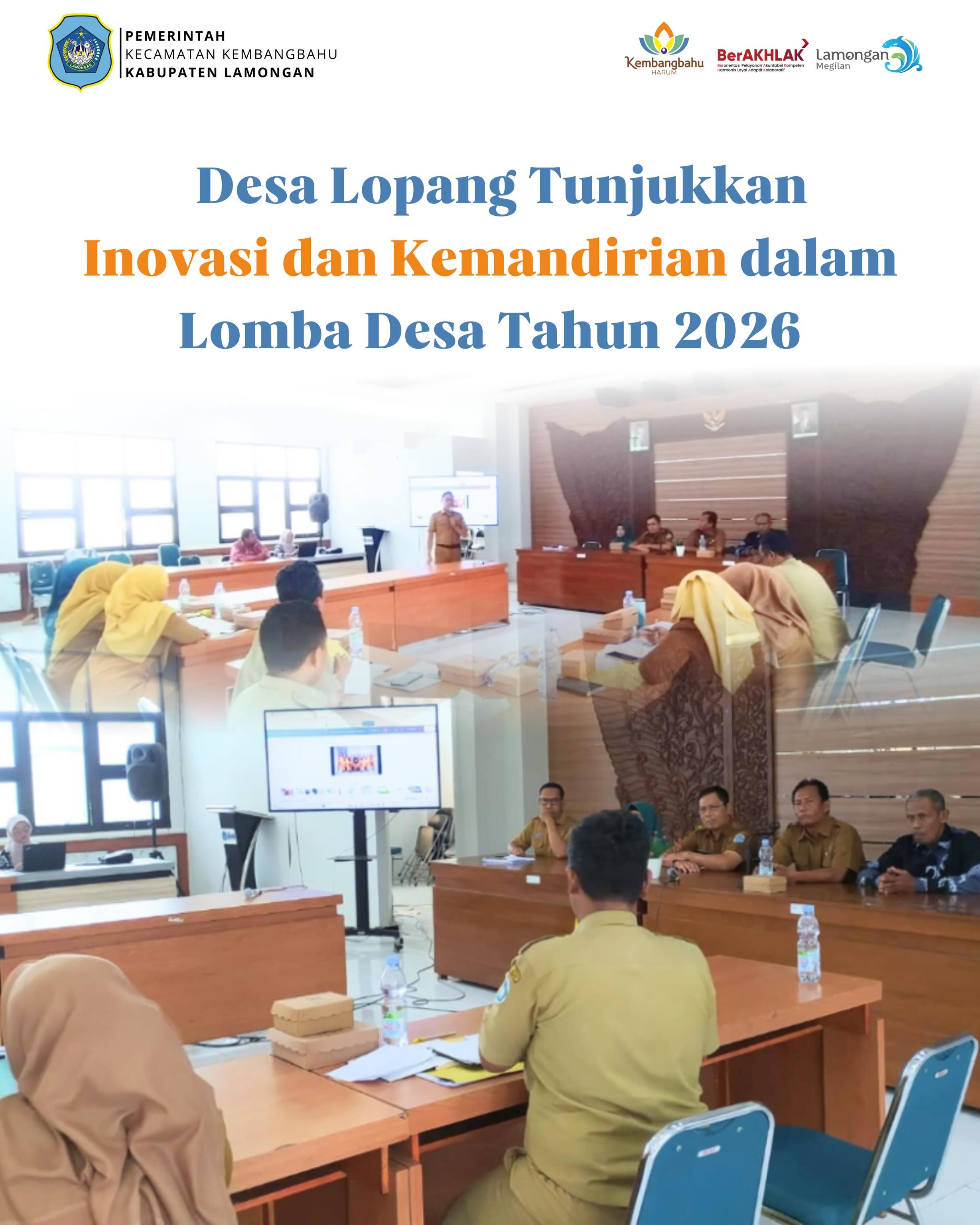 Foto: DESA LOPANG TUNJUKKAN INOVASI DAN KEMANDIRIAN DALAM LOMBA DESA TAHUN 2026
