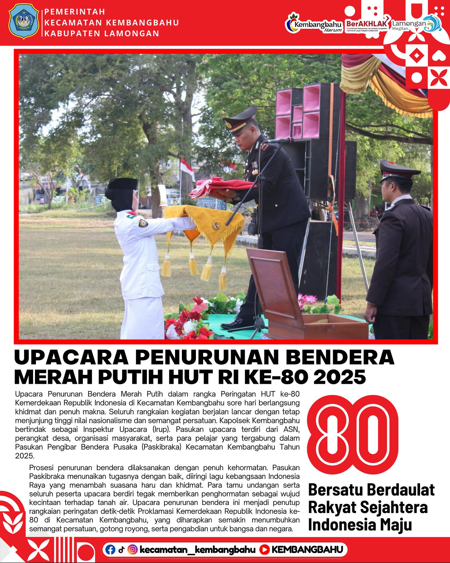 Foto: UPACARA PENURUNAN BENDERA MERAH PUTIH DALAM RANGKA HUT RI KE-80 TAHUN