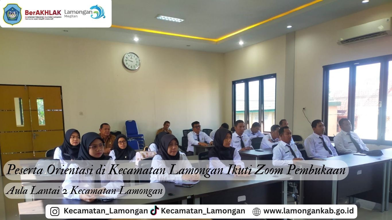 Peserta Orientasi di Kecamatan Lamongan Ikuti Zoom Pembukaan
