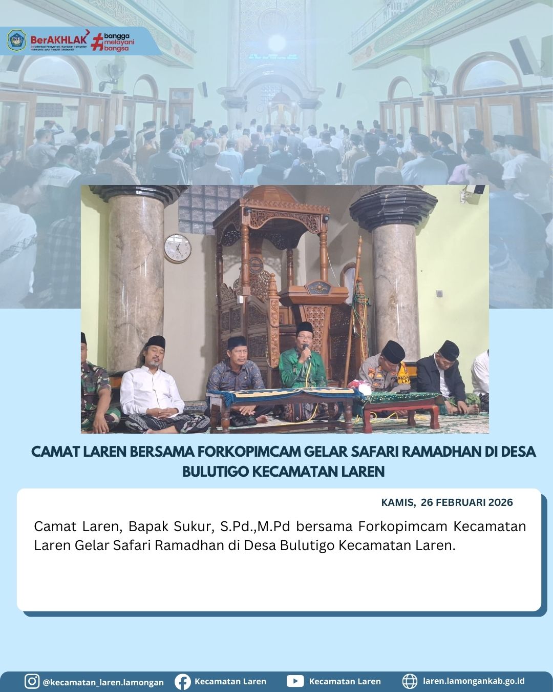 Foto: CAMAT LAREN BERSAMA FORKOPIMCAM GELAR SAFARI RAMADHAN DI DESA BULUTIGO