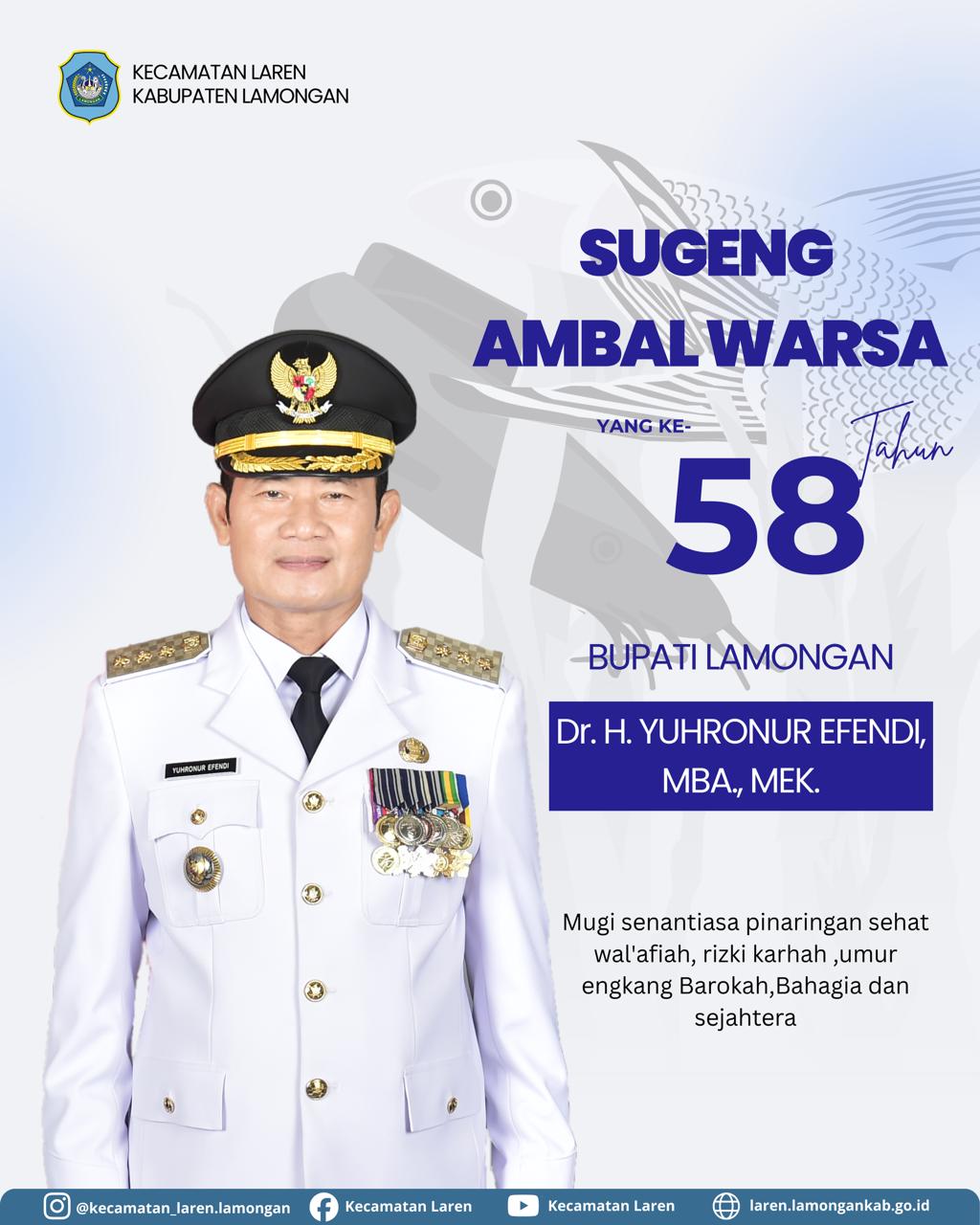 Foto: 🎉 Sugeng Ambal Warsa ke-58 🎉 Bupati Lamongan Dr. H. Yuhronur Efendi, MBA., MEK.
