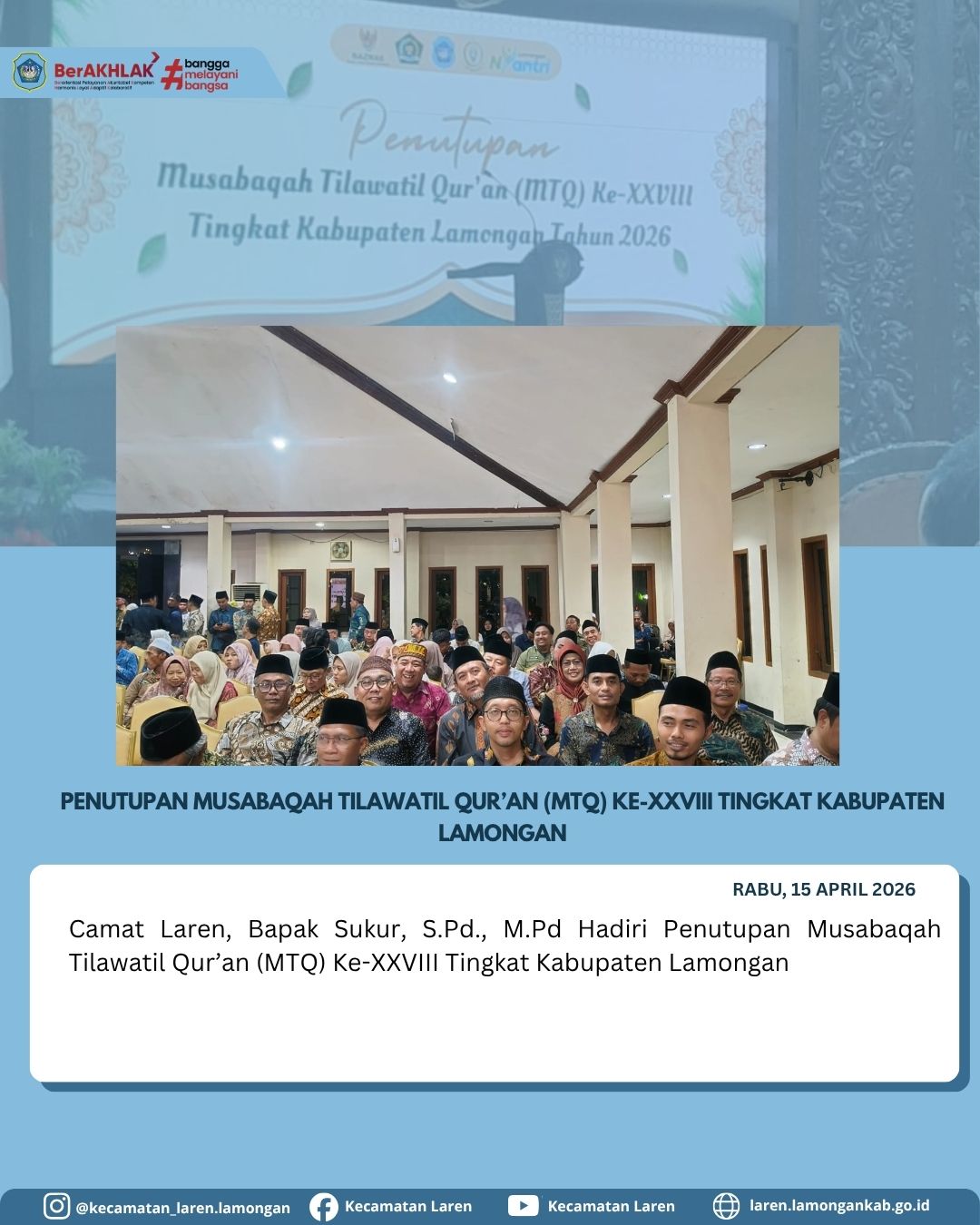 Foto: Resmi Ditutup, Camat Laren Hadiri Malam Penutupan MTQ ke-XXVIII Kabupaten Lamongan