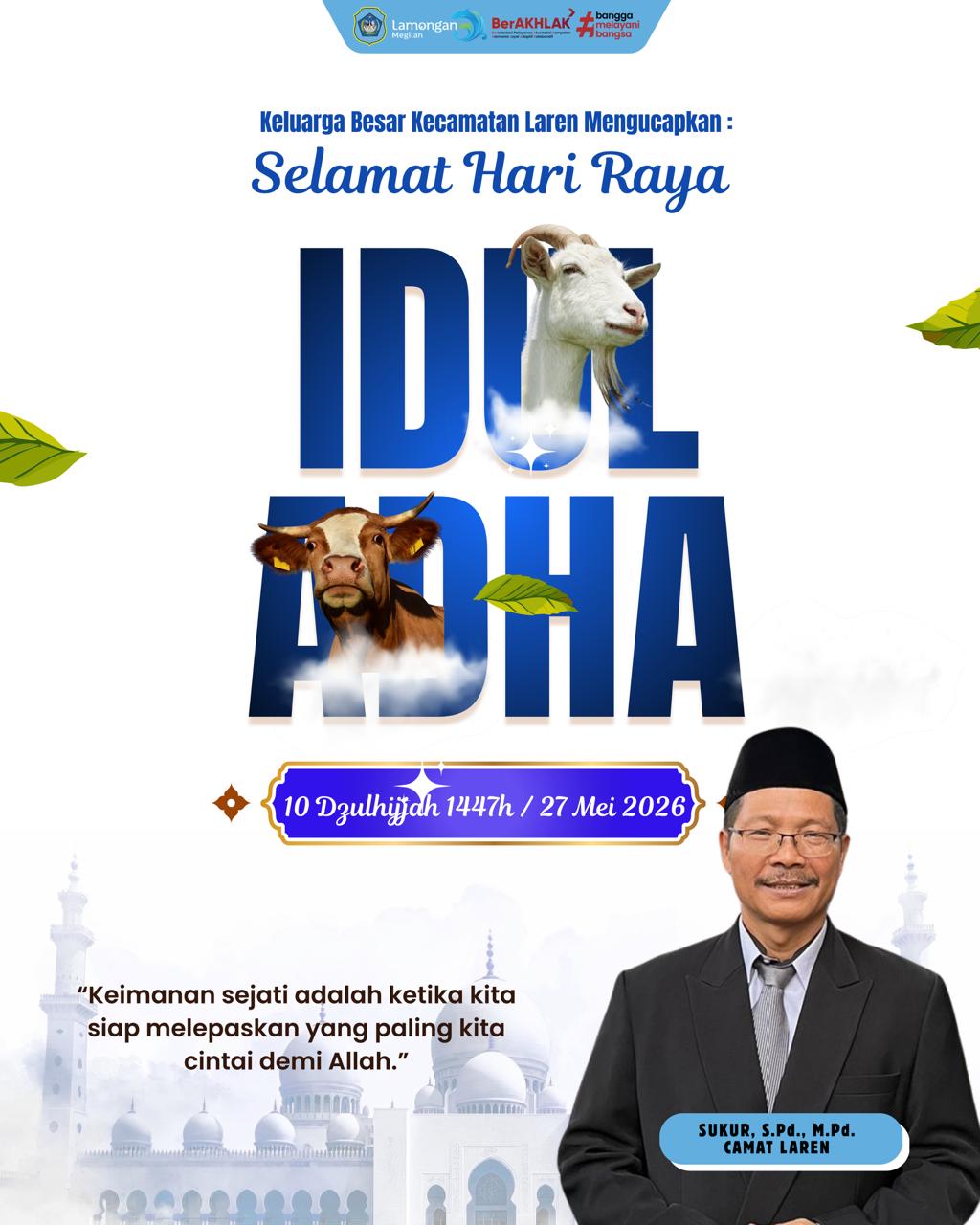 Foto: Selamat Hari Raya Idul Adha 10 Dzulhijjah 1447 H / 27 Mei 2026.