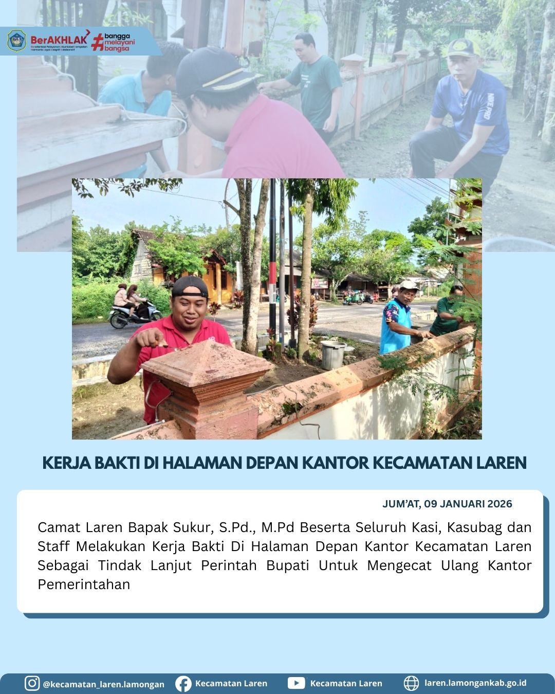 Foto: Tindak Lanjut Instruksi Bupati, Camat Laren Pimpin Kerja Bakti Pengecatan Kantor