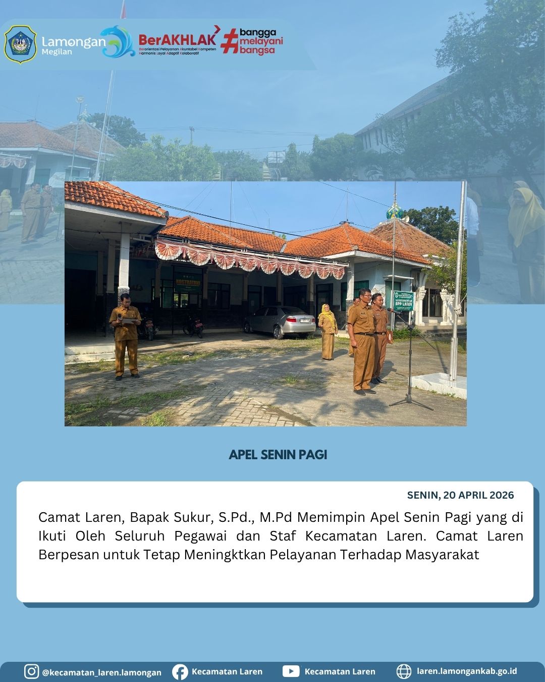 Foto: Semangat Senin Pagi dari Kecamatan Laren