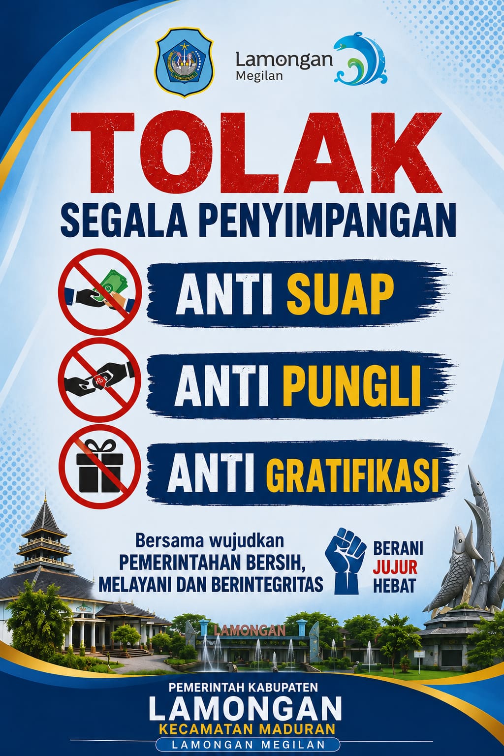 Foto: PEMERINTAH KECAMATAN MADURAN TOLAK SEMUA BENTUK PENYIMPANGAN