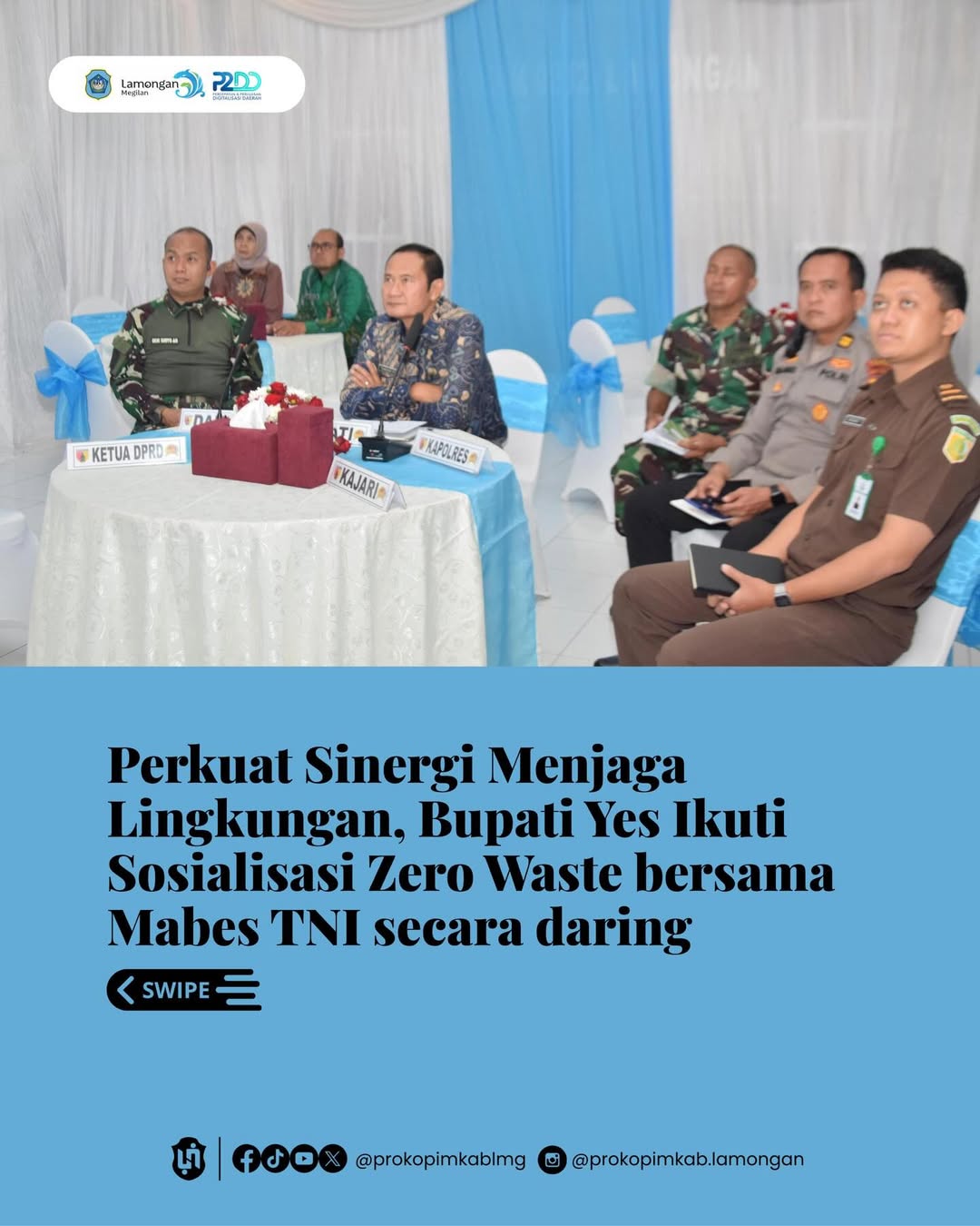 Foto: Perkuat Sinergi Menjaga Lingkungan, Bupati Yes Ikuti Sosialisasi Zero Waste bersama Mabes TNI secara daring