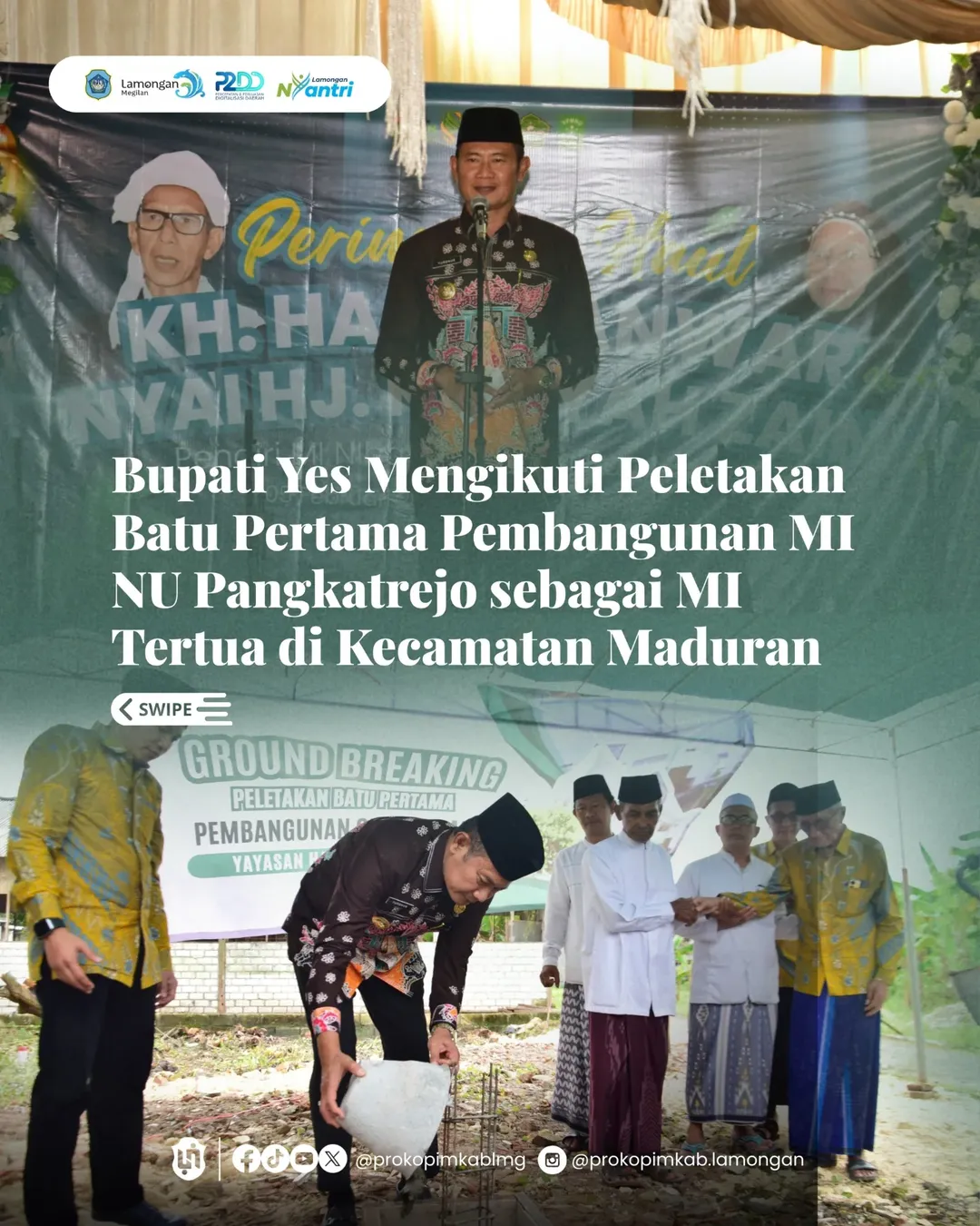Foto: Bupati Yes Mengikuti Peletakan Batu Pertama Pembangunan MI NU Pangkatrejo Sebagai MI Tertua di Kec. Maduran