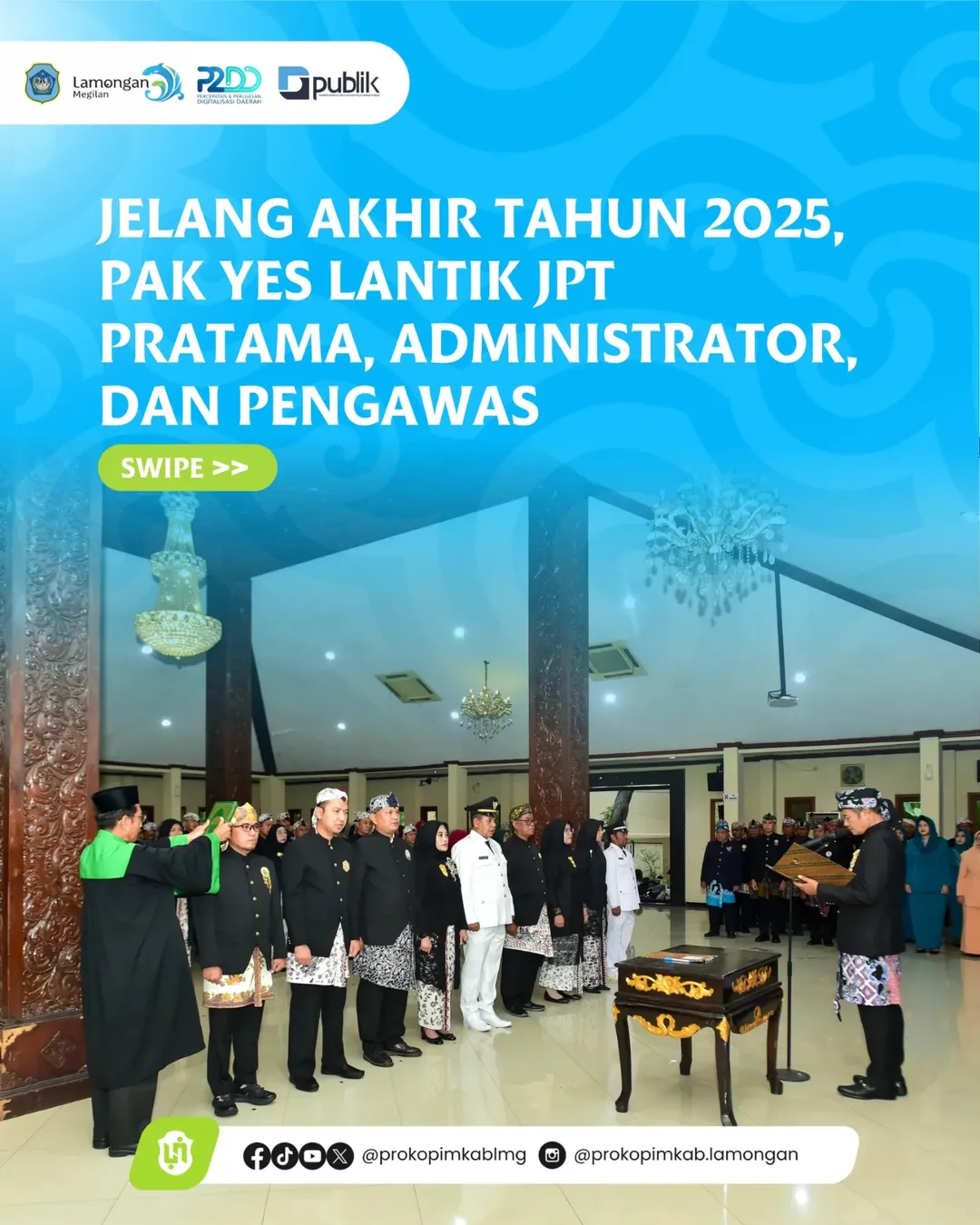 Foto: Jelang Akhir Tahun 2025, Pak Yes Lantik JPT Pratama, Administrator, dan Pengawas