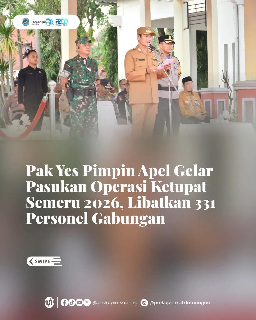 Foto: Pak Yes Pimpin Apel Gelar Pasukan Operasi Ketupat Semeru 2026, Libatkan 331 Personel Gabungan