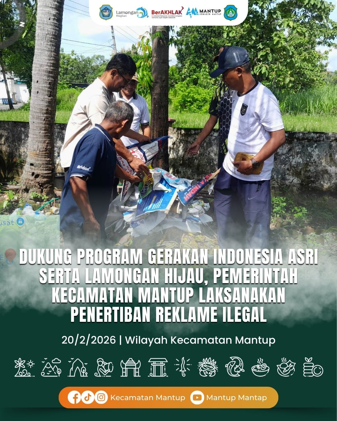 Foto: Dukung Program Gerakan Indonesia ASRI serta Lamongan Hijau, Pemerintah Kecamatan Mantup Laksanakan Penertiban Reklame Ilegal