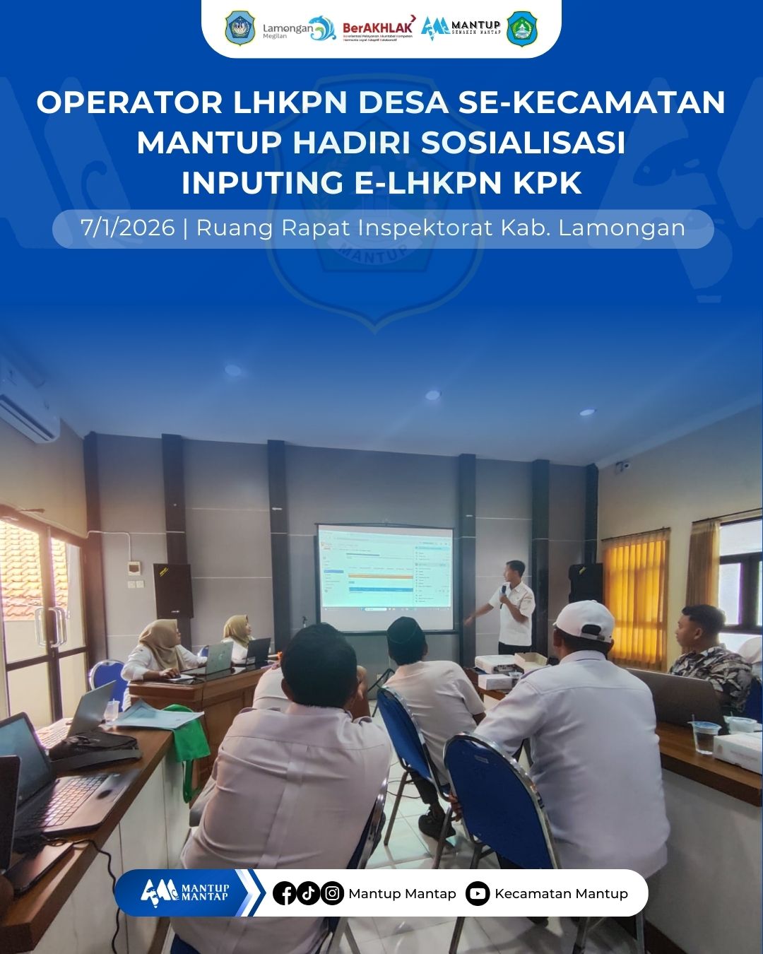 Foto: Operator LHKPN Desa Se-Kecamatan Mantup Hadiri Sosialisasi Inputing e-LHKPN KPK