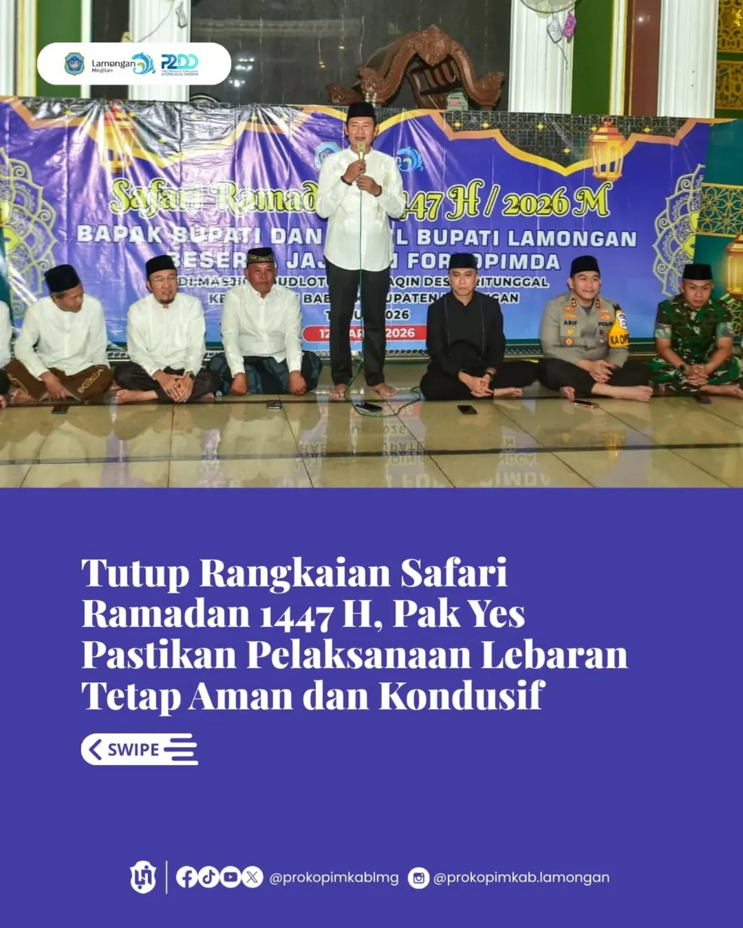 Foto: Tutup Rangkaian Safari Ramadan 1447H, Pak Yes Pastikan Pelaksanaan Lebaran Tetap Aman dan Kondusif