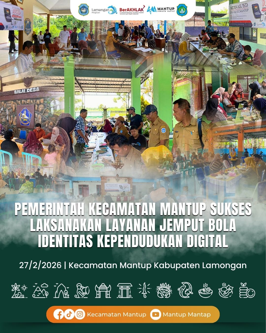 Pemerintah Kecamatan Mantup Sukses Laksanakan Layanan Jemput Bola Identitas Kependudukan Digital