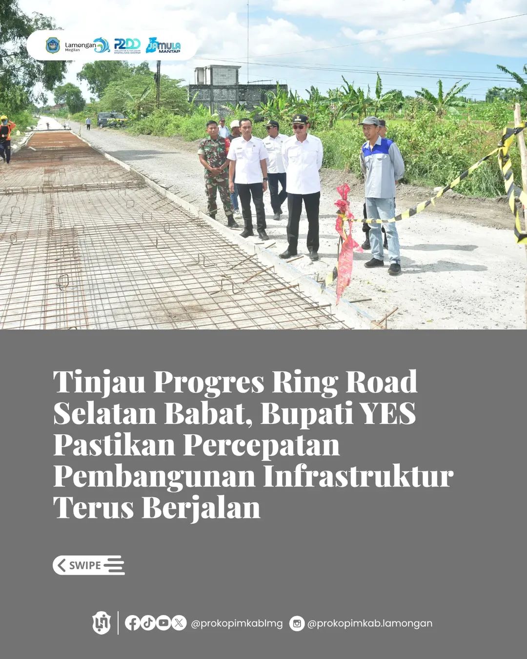 Foto: Tinjau Progres Ring Road Selatan Babat, Bupati YES Pastikan Percepatan Pembangunan Infrastruktur Terus Berjalan