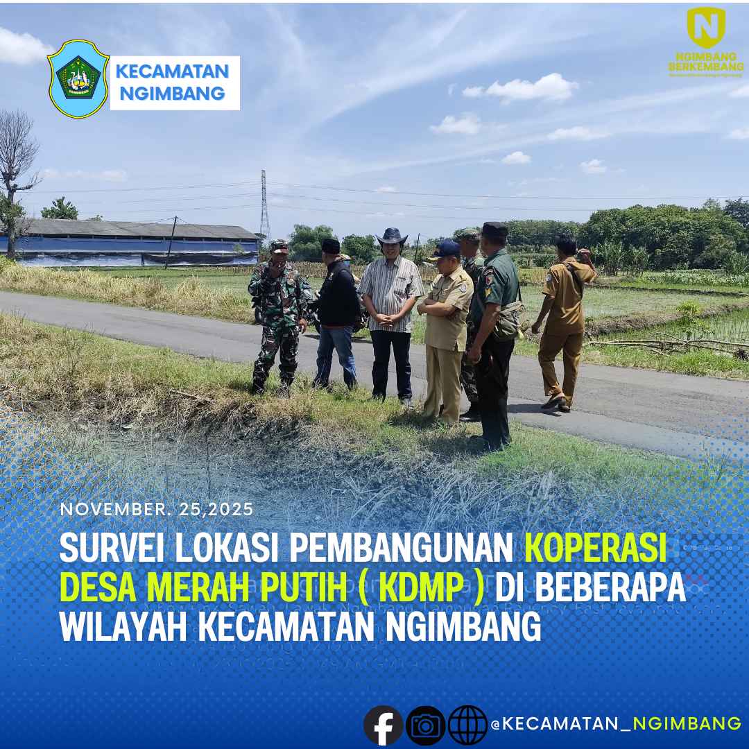 Foto: SURVEI LOKASI PEMBANGUNAN KOPERASI DESA MERAH PUTIH ( KDMP ) DI BEBERAPA WILAYAH KECAMATAN NGIMBANG