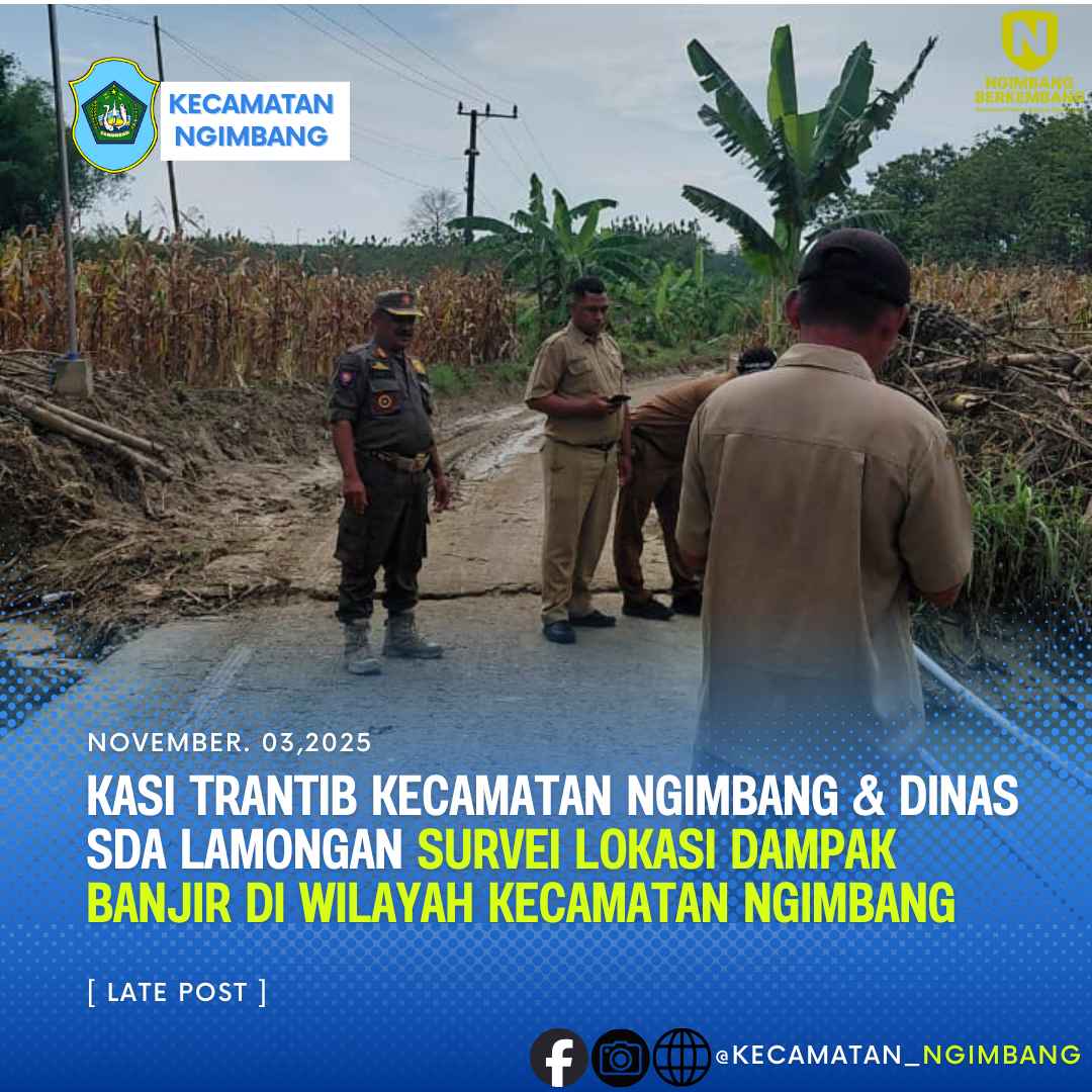 Foto: KASI TRANTIB KECAMATAN NGIMBANG & DINAS SDA LAMONGAN SURVEI LOKASI DAMPAK BANJIR DI WILAYAH KECAMATAN NGIMBANG