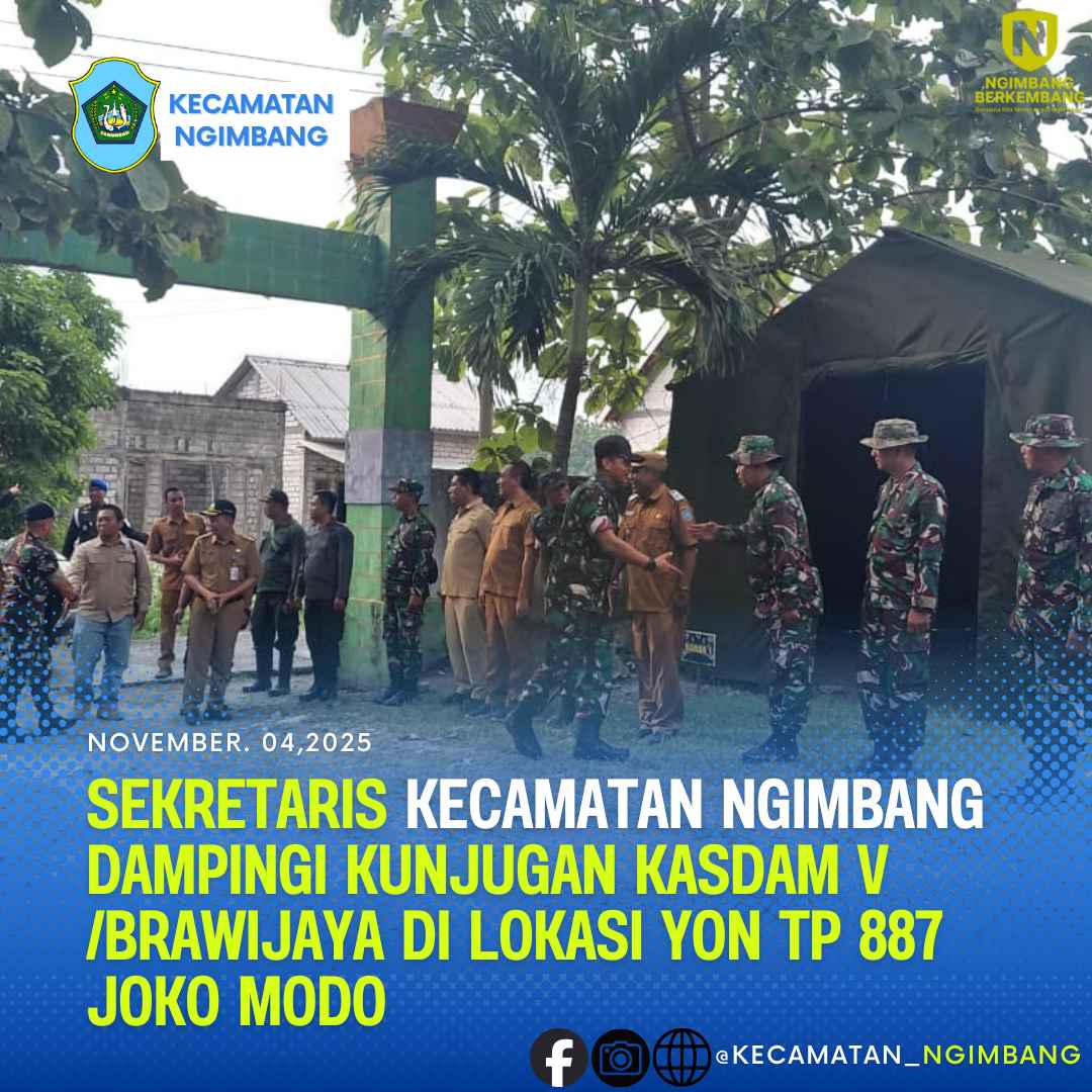 Foto: Sekretaris Kecamatan Ngimbang Dampingi Kunjugan Kasdam v /Brawijaya di Lokasi Yon tp 887 Joko Modo