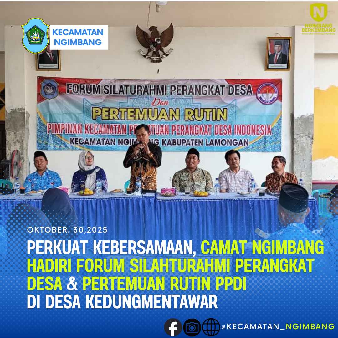 Foto: PERKUAT KEBERSAMAAN, CAMAT NGIMBANG HADIRI FORUM SILAHTURAHMI PERANGKAT DESA & PERTEMUAN RUTIN PPDI DI DESA KEDUNGMENTAWAR
