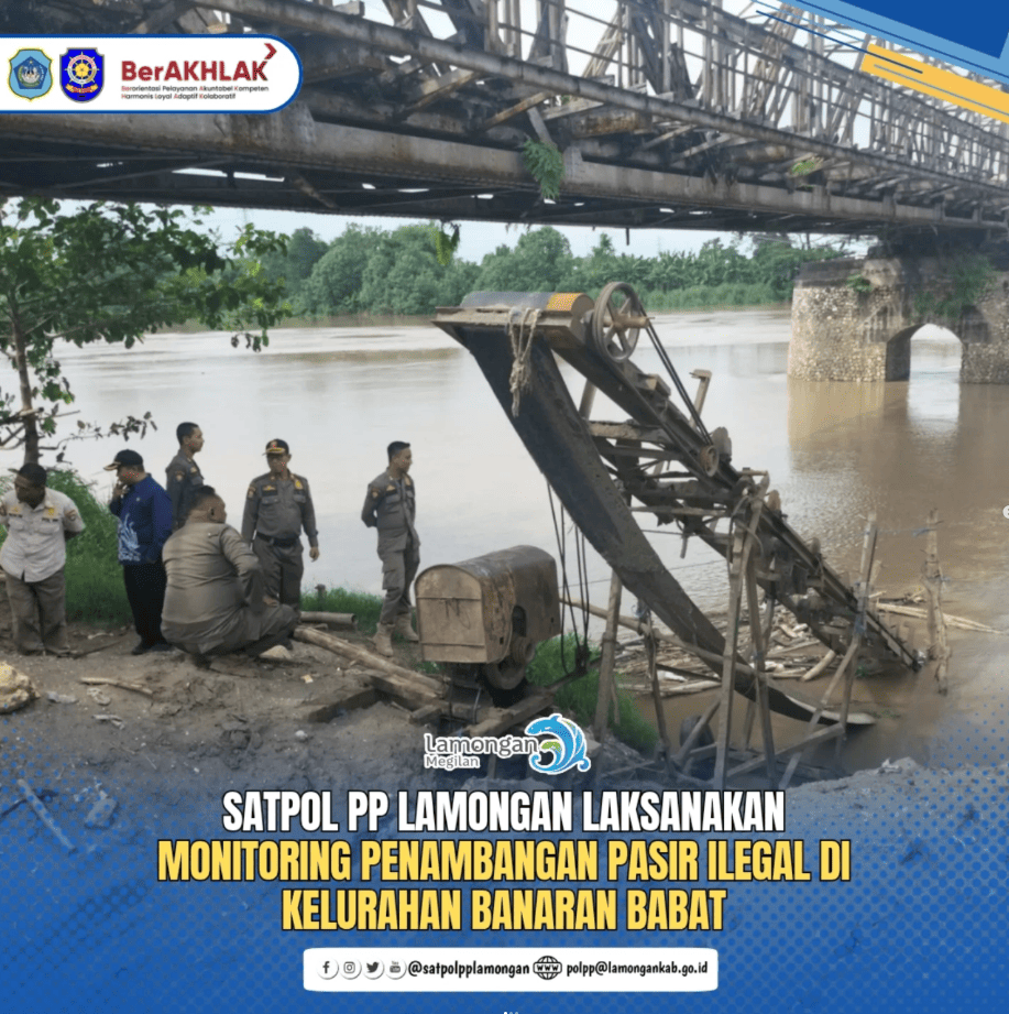 Foto: Satpol PP Lamongan Laksanakan Monitoring Penambangan Pasir Ilegal di Kelurahan Banaran Babat