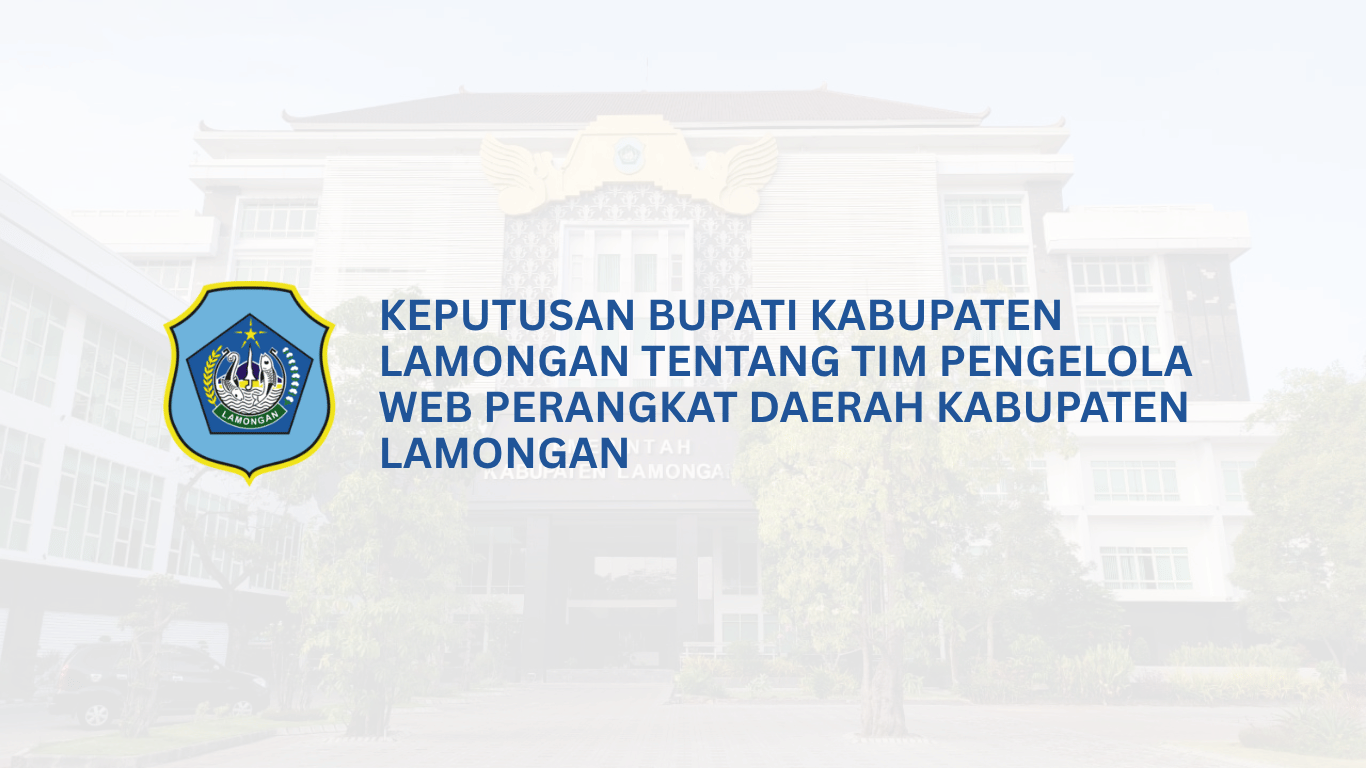 Keputusan Bupati Kabupaten Lamongan tentang Tim Pengelola Web Perangkat Daerah Kabupaten Lamongan