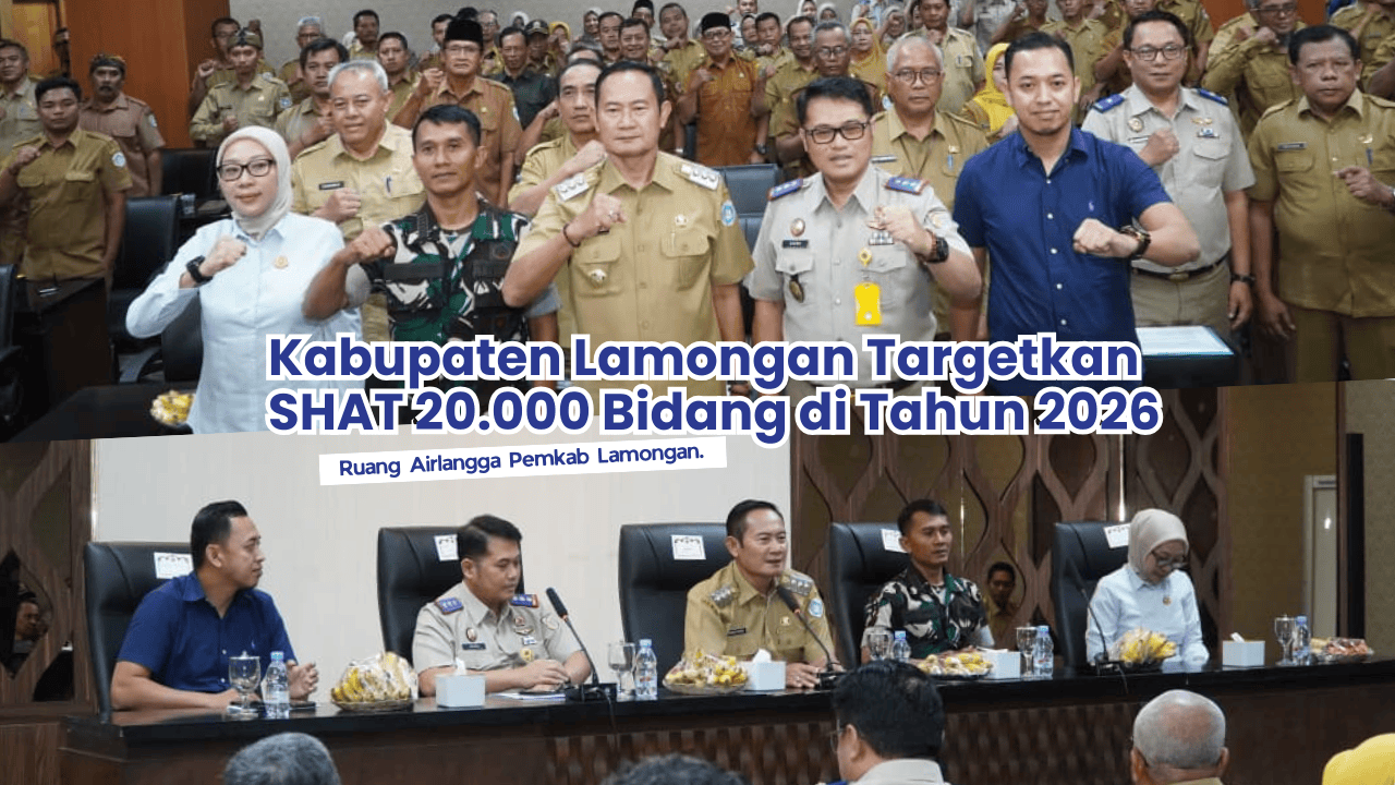 Kabupaten Lamongan Targetkan SHAT 20.000 Bidang di Tahun 2026