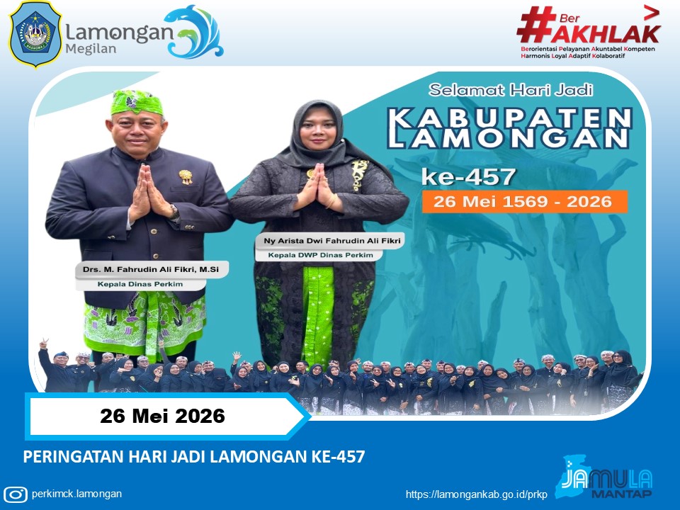 DINAS PERUMAHAN DAN KAWASAN PERMUKIMAN KABUPATEN LAMONGAN PERINGATI HARI JADI LAMONGAN KE-457
