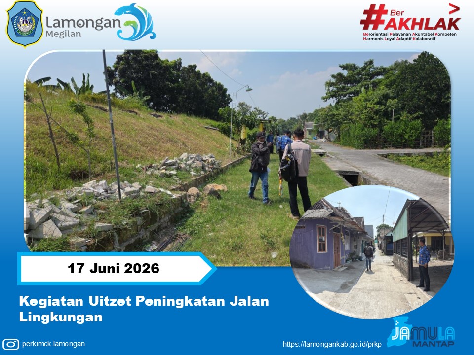 Foto: DINAS PERUMAHAN DAN KAWASAN PERMUKIMAN KABUPATEN LAMONGAN MELAKSANAKAN KEGIATAN UITZET PENINGKATAN JALAN LINGKUNGAN