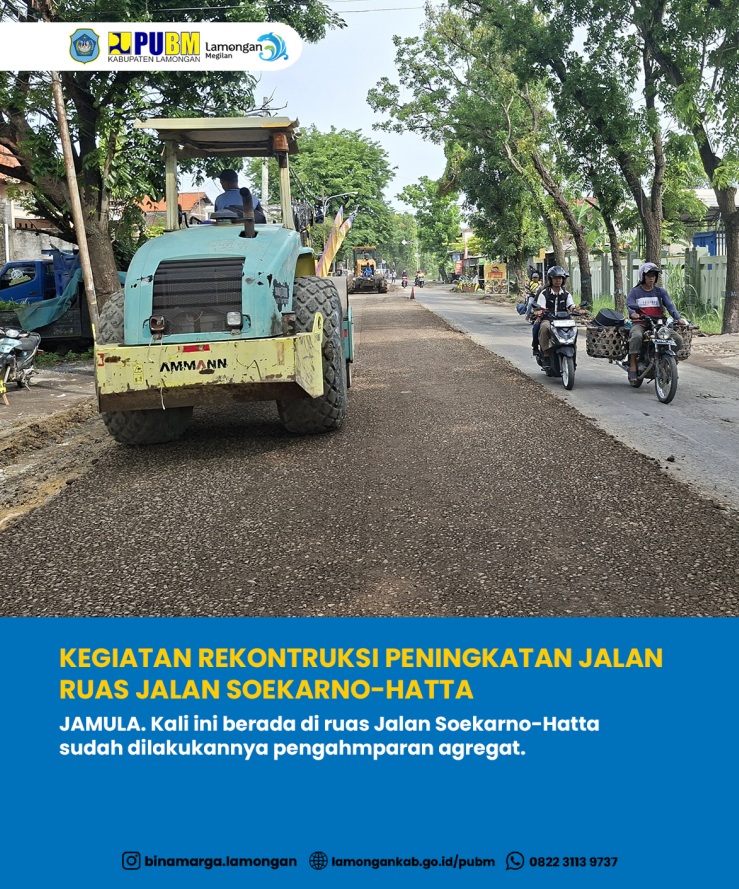 REKONTRUKSI PENINGKATAN JALAN TA 2025 RUAS JALAN SOEKARNO-HATTA