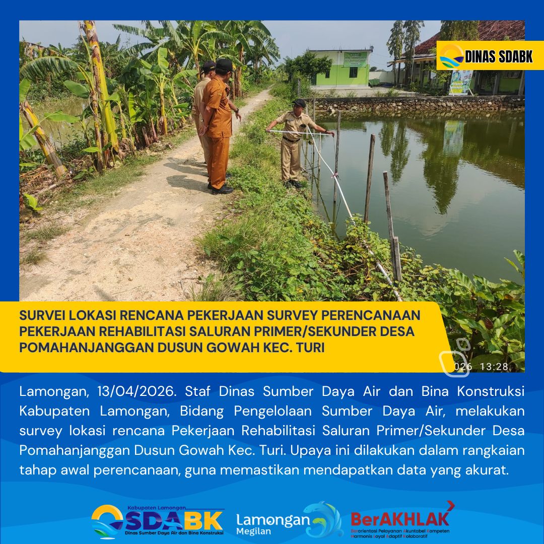 Foto: SURVEI LOKASI RENCANA PEKERJAAN SURVEY PERENCANAAN PEKERJAAN REHABILITASI SALURAN PRIMER/SEKUNDER DESA POMAHANJANGGAN DUSUN GOWAH KEC. TURI
