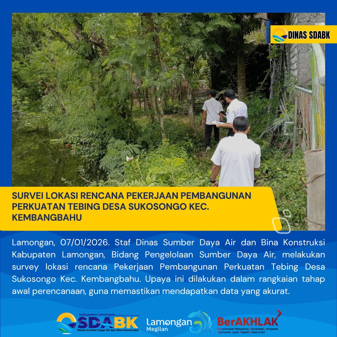 Foto: SURVEI PERENCANAAN PEKERJAAN PEMBANGUNAN PERKUATAN TEBING DESA SUKOSONGO KEC. KEMBANGBAHU