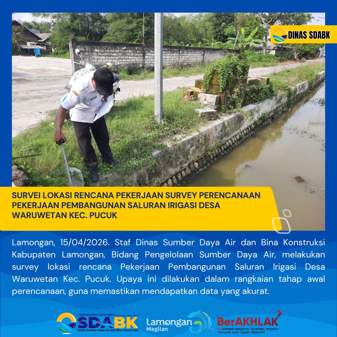 Foto: SURVEI LOKASI RENCANA PEKERJAAN SURVEY PERENCANAAN PEKERJAAN PEMBANGUNAN SALURAN IRIGASI DESA WARUWETAN KEC. PUCUK