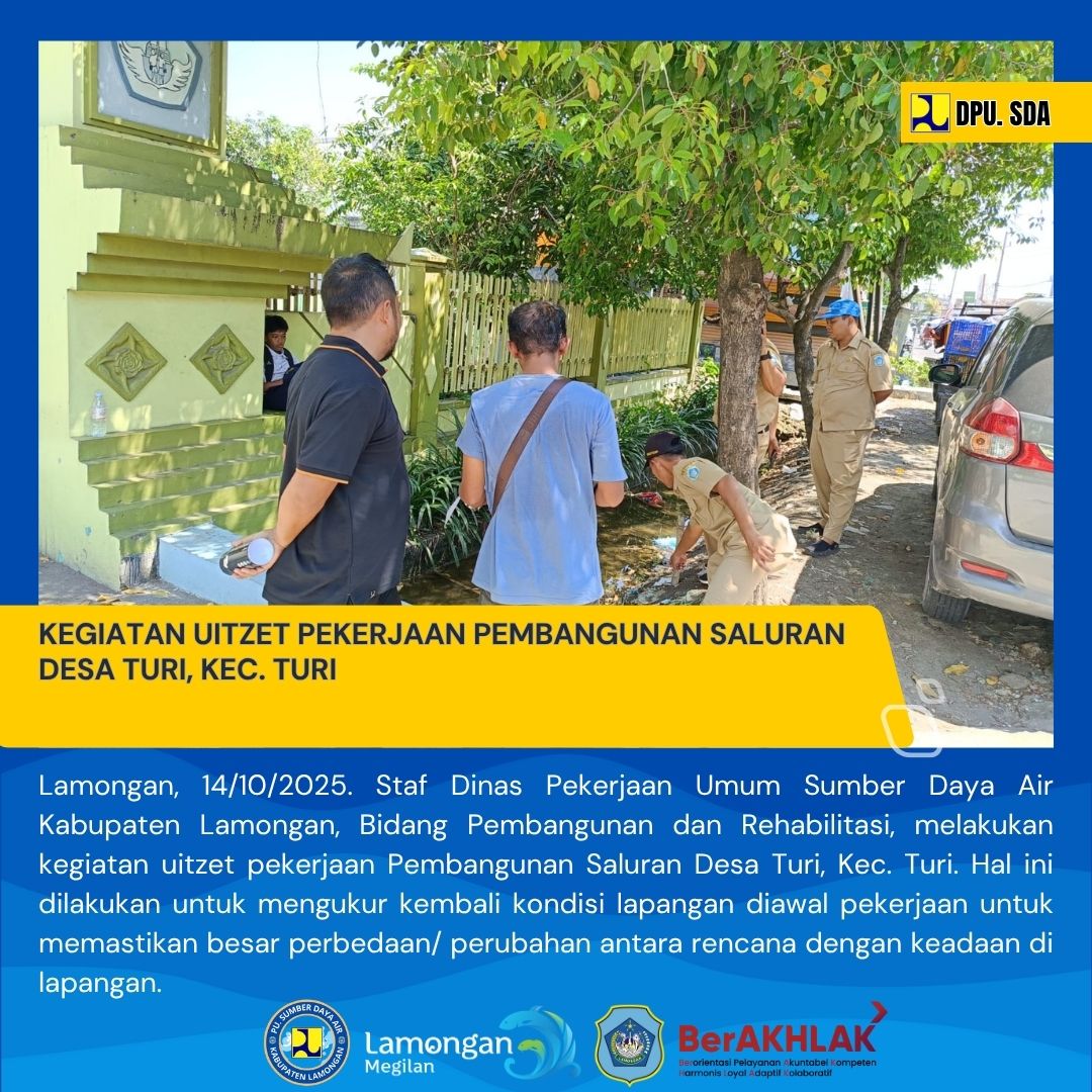 Foto: KEGIATAN UITZET PEKERJAAN PEMBANGUNAN SALURAN DESA TURI, KEC. TURI