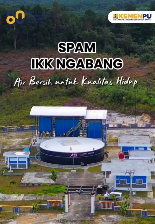 Foto: Kenalan yuk sama SPAM IKK Ngabang di Kalimantan Barat. Dibangun tahun 2023 dan rampung di 2024.