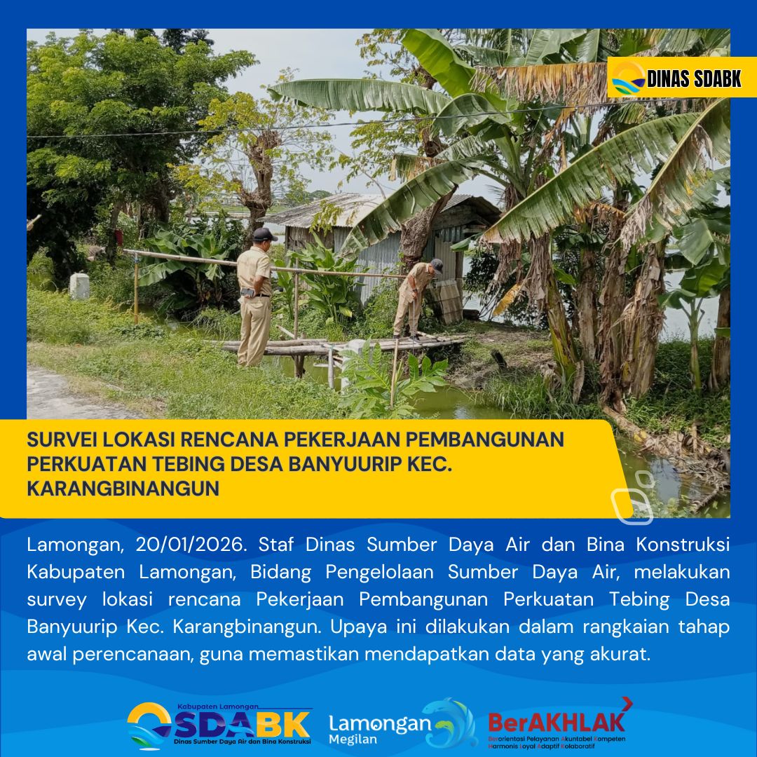 Foto: SURVEI PERENCANAAN PEKERJAAN PEMBANGUNAN PERKUATAN TEBING DESA BANYUURIP KEC. KARANGBINANGUN